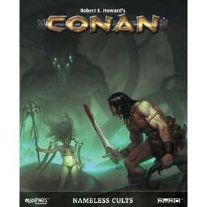 Conan RPG: Nameless Cults