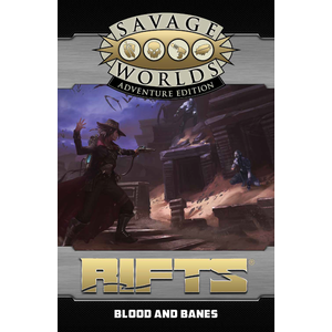 Savage Worlds RPG: Rifts Blood and Banes